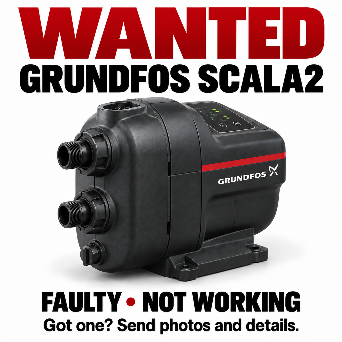 WANTED Grundfos SCALA2 Water Pressure Booster Pump – Faulty or Not Working